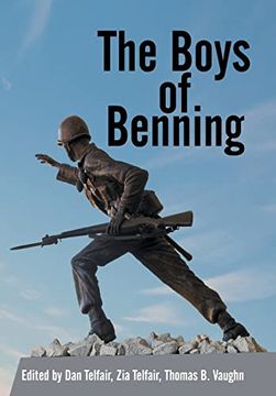 portada The Boys of Benning: Stories From the Lives of Fourteen Infantry ocs Class 2-62 Graduates (in English)