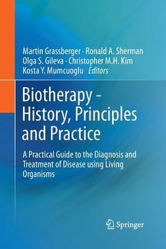 portada Biotherapy - History, Principles and Practice: A Practical Guide to the Diagnosis and Treatment of Disease Using Living Organisms (en Inglés)
