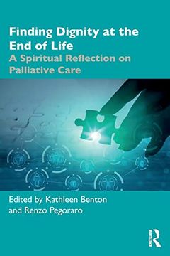 portada Finding Dignity at the end of Life: A Spiritual Reflection on Palliative Care (in English)