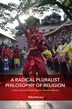 portada A Radical Pluralist Philosophy of Religion: Cross-Cultural, Multireligious, Interdisciplinary (in English)