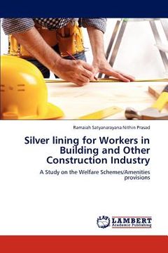 portada silver lining for workers in building and other construction industry (en Inglés)