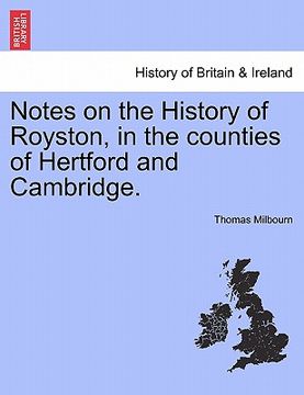 portada notes on the history of royston, in the counties of hertford and cambridge.