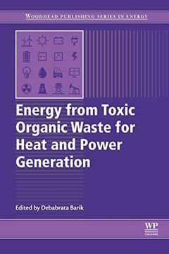 portada Energy From Toxic Organic Waste for Heat and Power Generation (Woodhead Publishing Series in Energy) (en Inglés)