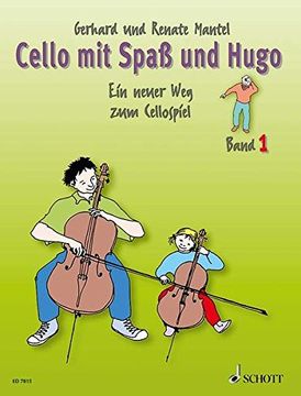portada Cello mit Spaß und Hugo. Band 1: Ein Neuer weg zum Cellospiel. Violoncello (en Inglés)