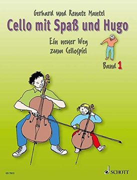 portada Cello mit Spaß und Hugo. Band 1: Ein Neuer weg zum Cellospiel. Violoncello (en Inglés)