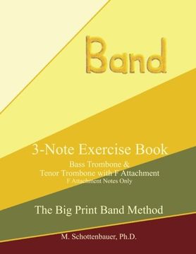 portada Bass Trombone & Tenor Trombone with F Attachment (The Big Print Band Method)