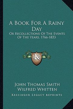 portada a book for a rainy day: or recollections of the events of the years, 1766-1833
