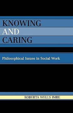 portada knowing and caring: philosophical issues in social work (en Inglés)