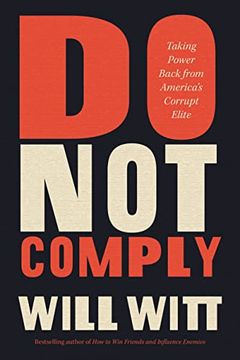 portada Do not Comply: Taking Power Back From America’S Corrupt Elite (en Inglés)