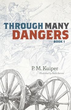 portada Through Many Dangers: Book 1 (in English)