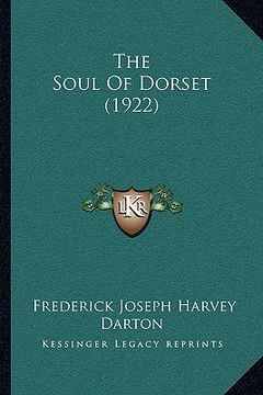 portada the soul of dorset (1922) (en Inglés)