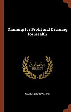 portada Draining for Profit and Draining for Health (in English)