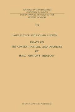 portada Essays on the Context, Nature, and Influence of Isaac Newton's Theology (in English)