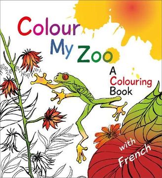 portada Colour my Zoo: A Colouring Book (Colourful Languages)