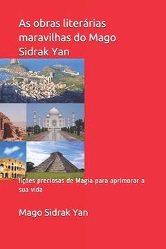 portada As obras literárias maravilhas do Mago Sidrak Yan: lições preciosas de Magia para aprimorar a sua vida (en Portugués)