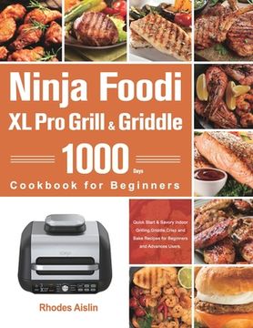 portada Ninja Foodi XL Pro Grill & Griddle Cookbook for Beginners (en Inglés)