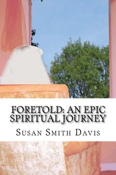 portada Foretold: An Epic Spiritual Journey