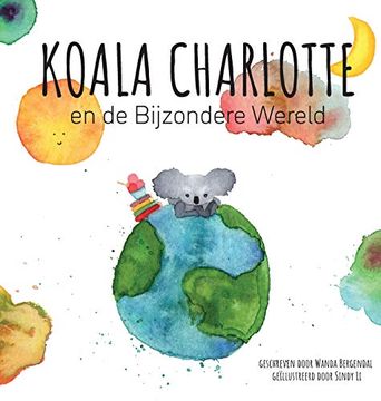 portada Koala Charlotte en de Bijzondere Wereld (in Dutch)