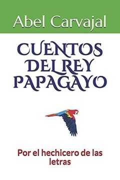 portada Cuentos del rey Papagayo (in Spanish)