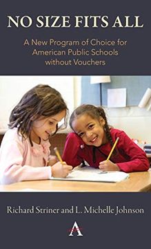 portada No Size Fits All: A new Program of Choice for American Public Schools Without Vouchers (en Inglés)