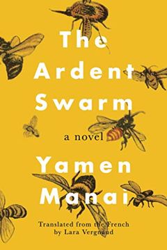 portada The Ardent Swarm: A Novel (in English)
