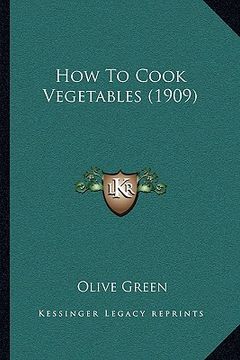 portada how to cook vegetables (1909)