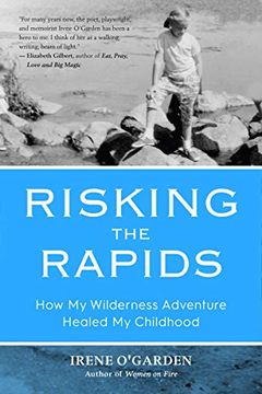 portada Risking the Rapids: How my Wilderness Adventure Healed my Childhood (en Inglés)