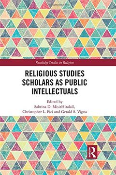 portada Religious Studies Scholars as Public Intellectuals (Routledge Studies in Religion) (en Inglés)
