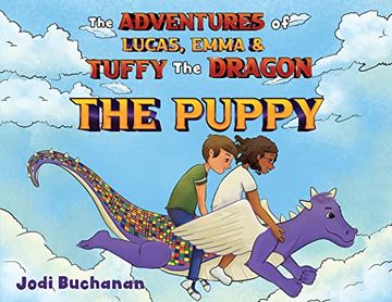 portada The Adventures of Lucas, Emma, & Tuffy the Dragon - the Puppy 