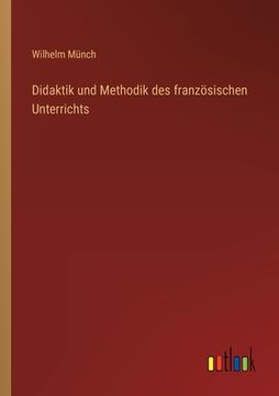 portada Didaktik und Methodik des französischen Unterrichts (in German)