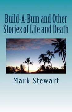 portada Build-A-Bum and Other Stories of Life and Death (en Inglés)