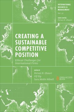 portada Creating a Sustainable Competitive Position: Ethical Challenges for International Firms (International Business and Management, 37) (en Inglés)