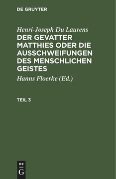 portada Henri-Joseph du Laurens: Der Gevatter Matthies Oder die Ausschweifungen des Menschlichen Geistes. Teil 3 (en Alemán)