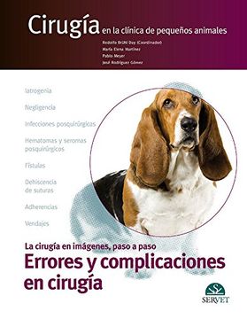 portada Cirugía en la Clínica de Pequeños Animales. Errores y Complicaciones en Cirugía (in Spanish)
