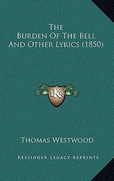 portada the burden of the bell and other lyrics (1850) (in English)