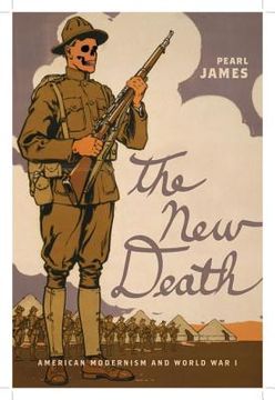 portada the new death: american modernism and world war i (en Inglés)