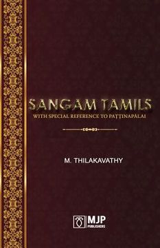 portada Sangam Tamils: With Special Reference To Paţţinapālai