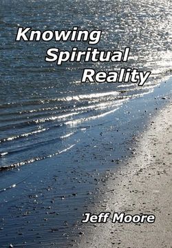 portada Knowing Spiritual Reality: The Truth About What Is Going On! (en Inglés)