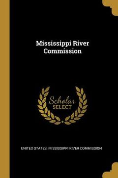 portada Mississippi River Commission (en Inglés)