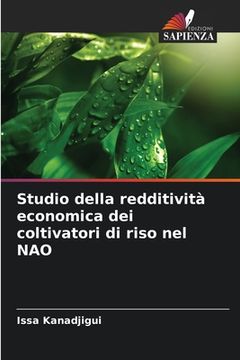 portada Studio della redditività economica dei coltivatori di riso nel NAO (en Italiano)