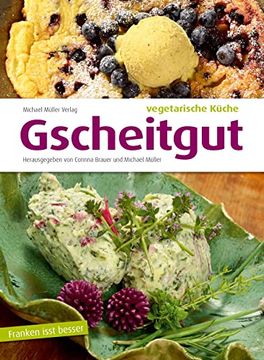 portada Gscheitgut - Vegetarische Küche (in German)