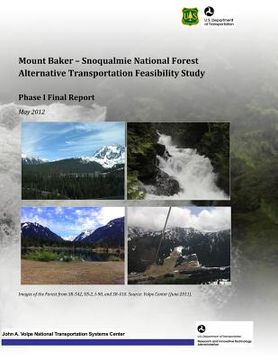 portada Mount Baker: Snoqualmie National Forest Alternative Transportation Feasibility Study Phase I Final Report (en Inglés)