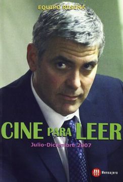 CINE PARA LEER 2007.JULIO-DCBRE. (CINE RESEÑA)