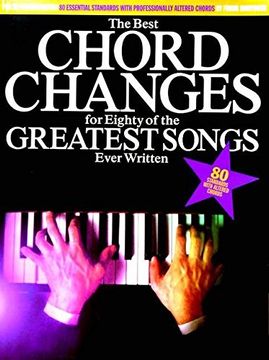 portada The Best Chord Changes For Eighty Of The Greatest Songs Ever Written