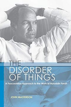 portada Disorder of Things: A Foucauldian Approach to the Work of Nuruddin Farah 