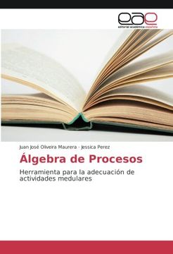 portada Álgebra de Procesos: Herramienta para la adecuación de actividades medulares