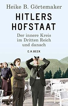 portada Hitlers Hofstaat: Der Innere Kreis im Dritten Reich und Danach (in German)