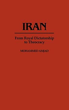 portada Iran: From Royal Dictatorship to Theocracy (en Inglés)