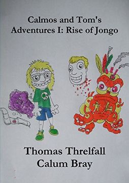 portada Calmos and Tom's Adventures i: Rise of Jongo (in English)
