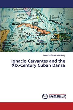 portada Ignacio Cervantes and the XIX-Century Cuban Danza